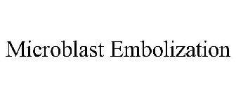 MICROBLAST EMBOLIZATION