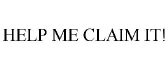 HELP ME CLAIM IT!