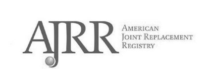 AJRR AMERICAN JOINT REPLACEMENT REGISTRY