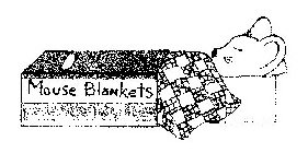 MOUSE BLANKETS