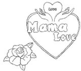 MAMA LOVE