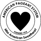 AMERICAN PAGEANT SYSTEM MISS AMERICAN SWEETHEART FOUNDED 1974