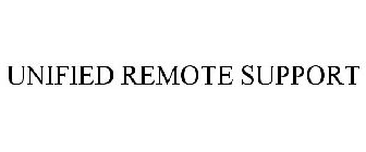 UNIFIED REMOTE SUPPORT
