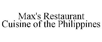 MAX'S RESTAURANT CUISINE OF THE PHILIPPINES
