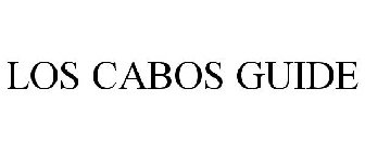 LOS CABOS GUIDE