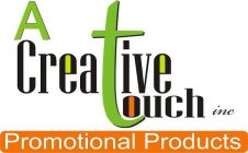 A CREATIVE TOUCH INC PROMOTIONAL PRODUCT