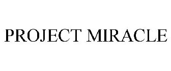 PROJECT MIRACLE