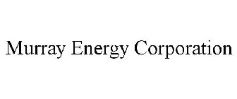 MURRAY ENERGY CORPORATION
