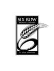 SIX ROW BREWING COMPANY ST. LOUIS, MISSOURI 6