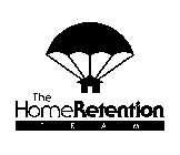 THE HOMERETENTION T E A M