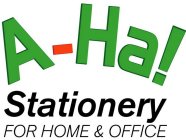 A-HA STATIONERY FOR HOME & OFFICE