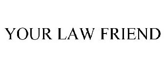 YOUR LAW FRIEND