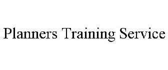 PLANNERS TRAINING SERVICE