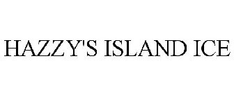 HAZZY'S ISLAND ICE