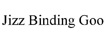 JIZZ BINDING GOO