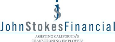 JS JOHN STOKES FINANCIAL - ASSISTING CALIFORNIA'S TRANSITIONING EMPLOYEES