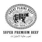 GREAT PLAINS BEEF GPB QUALITY MEATS POULTRY & SEAFOOD SUPER PREMIUM BEEF