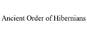 ANCIENT ORDER OF HIBERNIANS