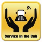 SERVICE IN THE CAB