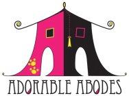 ADORABLE ABODES