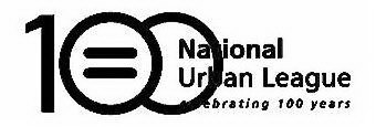 NATIONAL URBAN LEAGUE CELEBRATING 100 YEARS