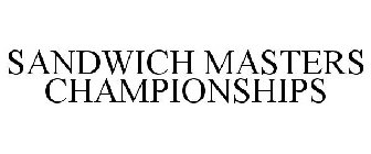 SANDWICH MASTERS CHAMPIONSHIPS