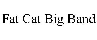 FAT CAT BIG BAND