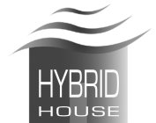 HYBRID HOUSE