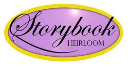 STORYBOOK HEIRLOOMS