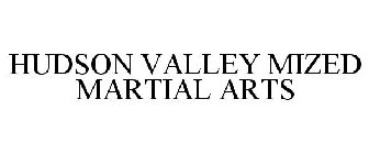 HUDSON VALLEY MIZED MARTIAL ARTS