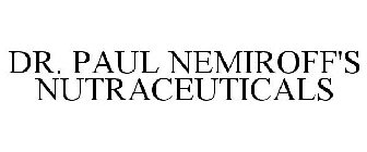 DR. PAUL NEMIROFF'S NUTRACEUTICALS