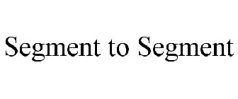 SEGMENT-TO-SEGMENT