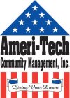 AMERI-TECH COMMUNITY MANAGEMENT, INC. LIVING YOUR DREAM