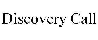 DISCOVERY CALL