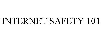 INTERNET SAFETY 101