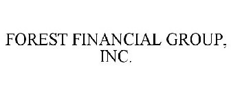 FOREST FINANCIAL GROUP, INC.