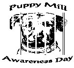 PUPPY MILL AWARENESS DAY