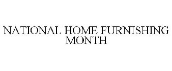 NATIONAL HOME FURNISHING MONTH