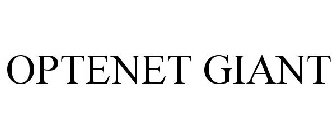 OPTENET GIANT