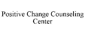 POSITIVE CHANGE COUNSELING CENTER