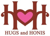 HH HUGS AND HONIS