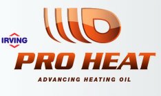 IRVING PRO HEAT ADVANCING HEATING OIL