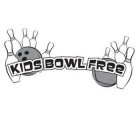 KIDS BOWL FREE
