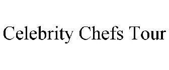 CELEBRITY CHEFS TOUR