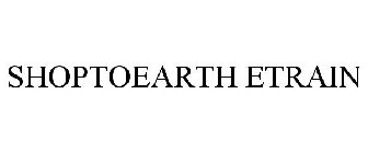 SHOPTOEARTH ETRAIN