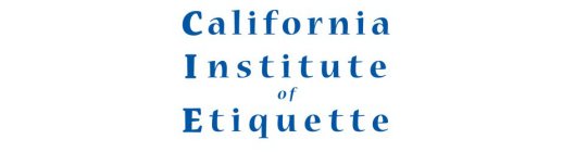CALIFORNIA INSTITUTE OF ETIQUETTE