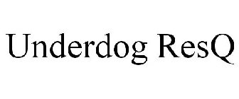 UNDERDOG RESQ