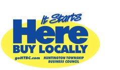 IT STARTS HERE BUY LOCALLY HUNTINGTON TOWNSHIP BUSINESS COUNCIL GO HTB.COM