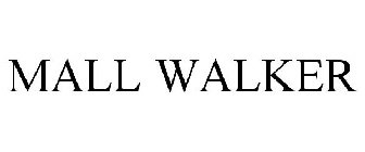 MALL WALKER