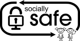 SOCIALLY SAFE